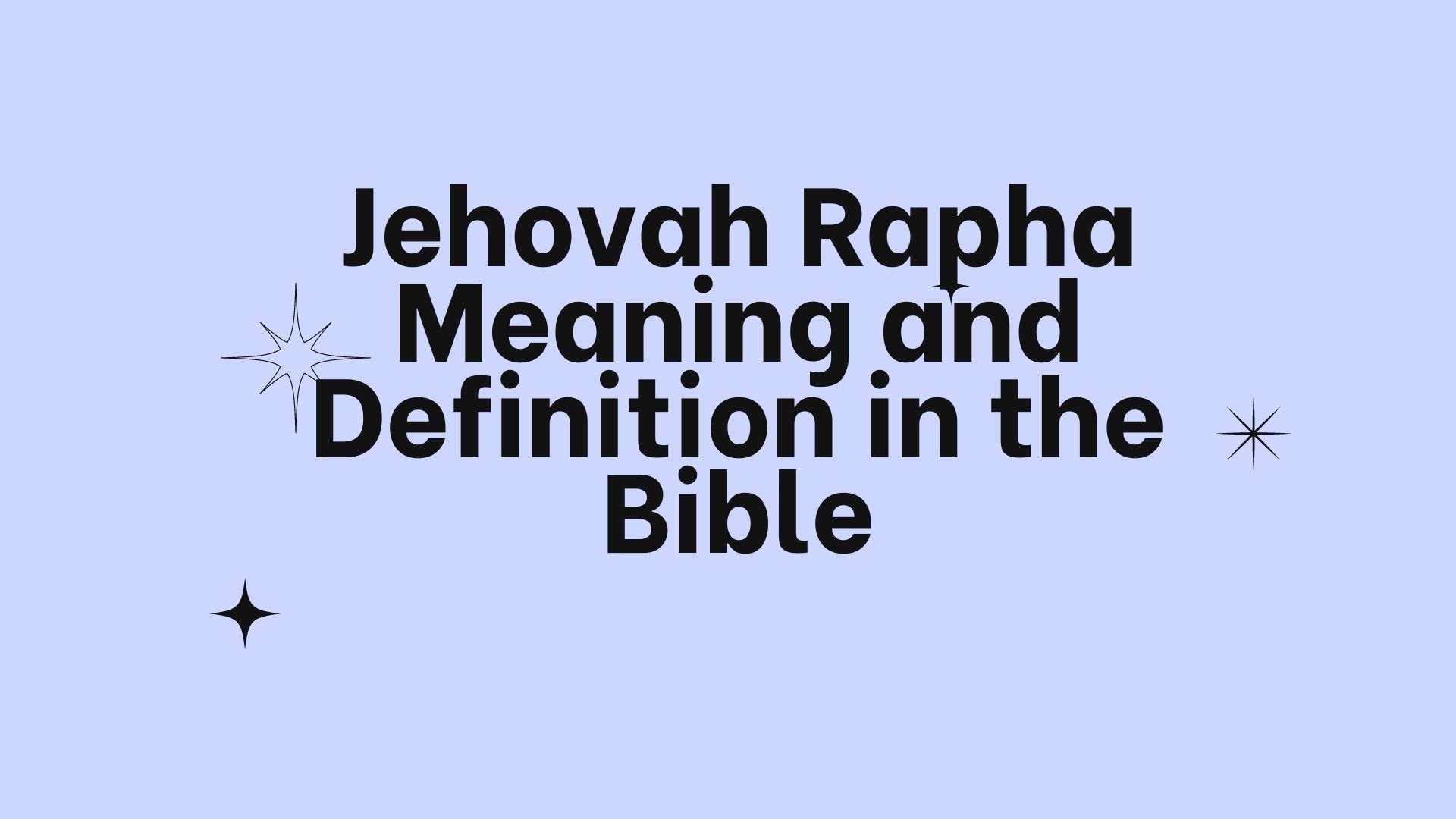 Jehovah Rapha Definition in the Bible