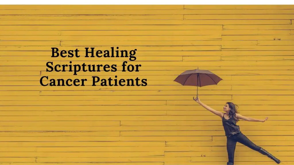 40+ Best Healing Scriptures For Cancer Patients - Biblical Help