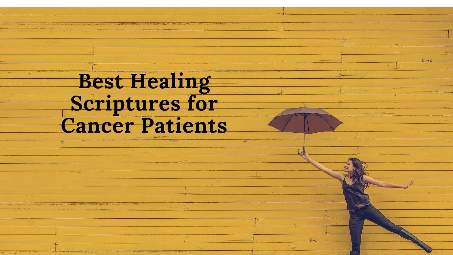 40+ Best Healing Scriptures for Cancer Patients - Biblical Help