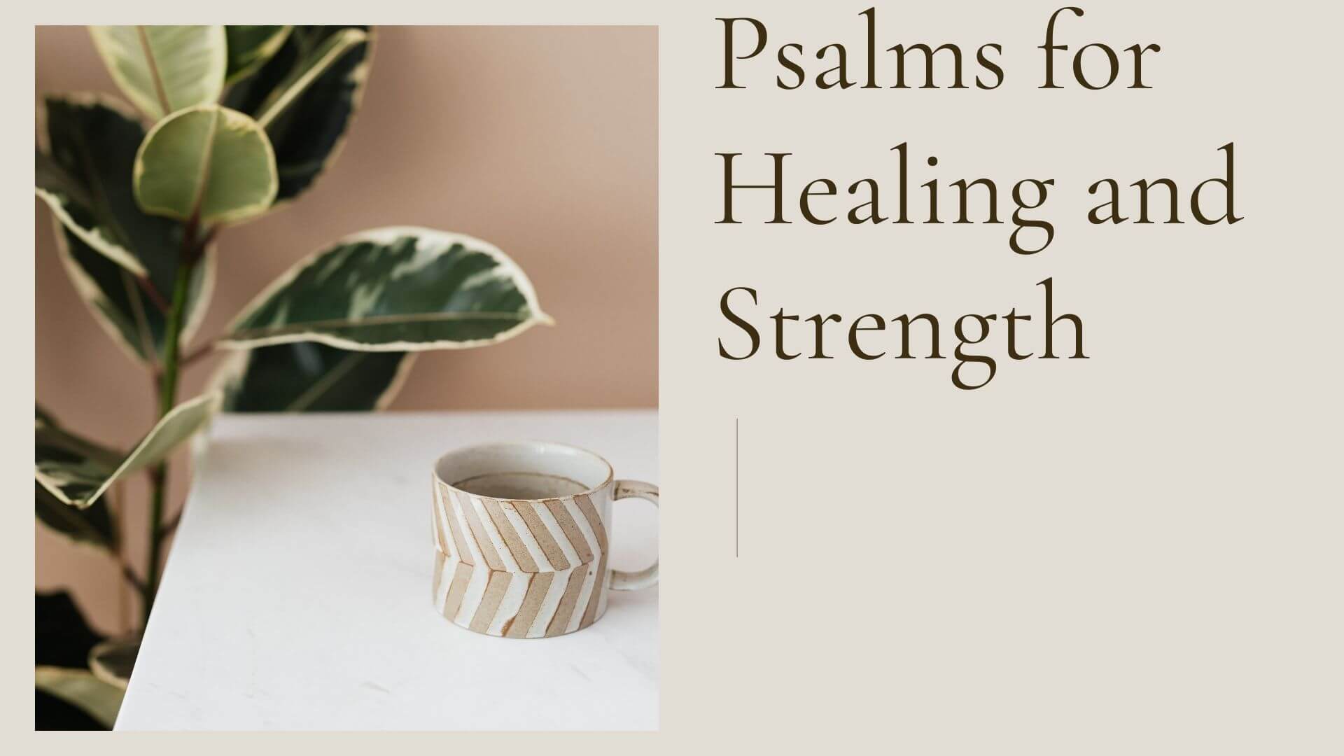 psalms for healing and strength