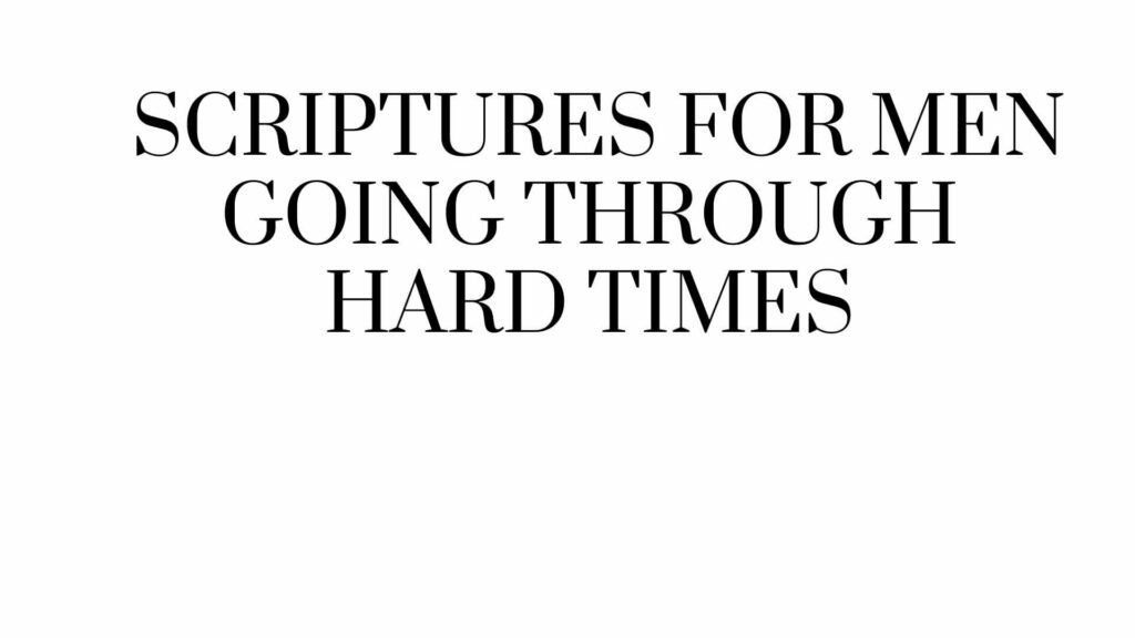 bible verses for men in hard times